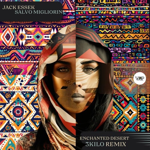 3Kilo, Jack Essek – Enchanted Desert (3Kilo Remix) [CVIP134C]