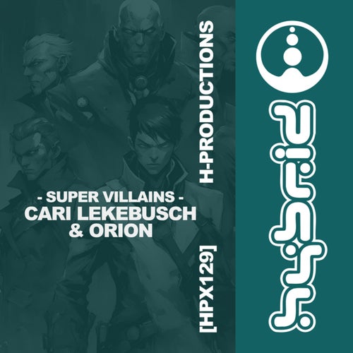 Cari Lekebusch, Orion – Super Villains [HPX129]