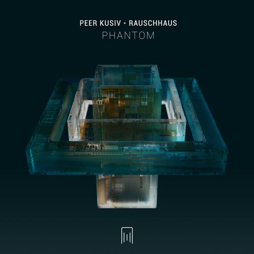 Rauschhaus, Peer Kusiv – Phantom [FM011]