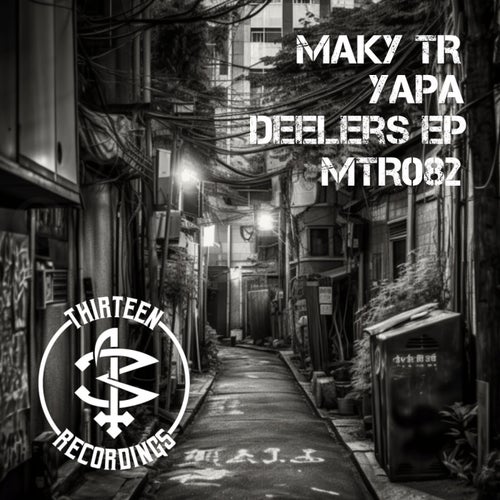 YAPA, Maky TR – Deelers EP [MTR082]