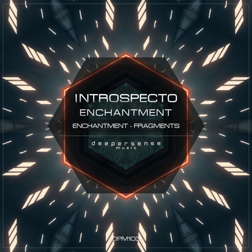 Introspecto – Enchantment [DPM103]