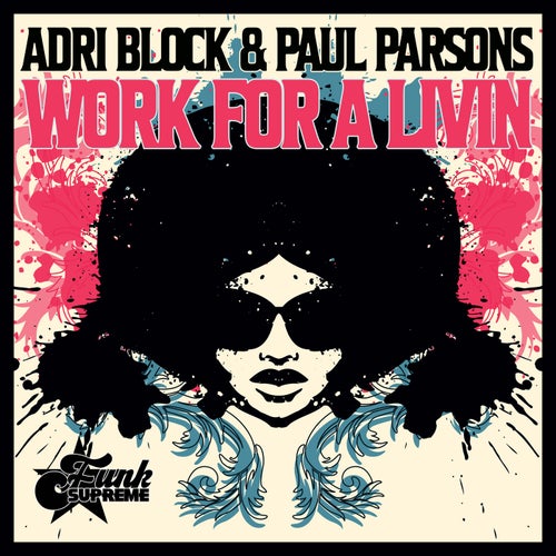Paul Parsons, Adri Block – Work for a Livin [FSM1027]
