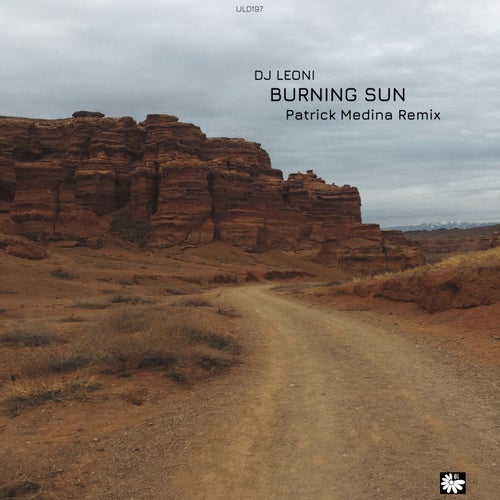 DJ Leoni, Patrick Medina – Burning Sun (Patrick Medina Remix) [ULD197]