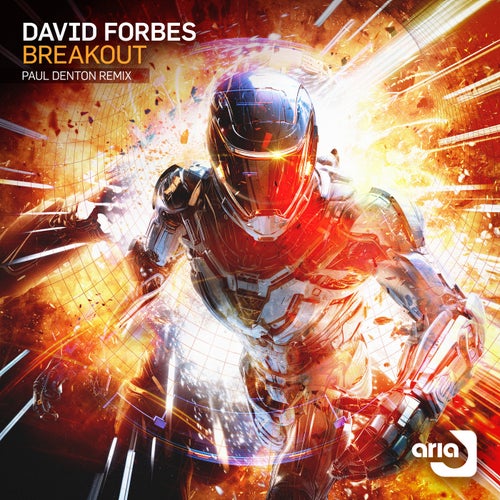 David Forbes, Paul Denton – Breakout – Paul Denton Remix [ARD147]