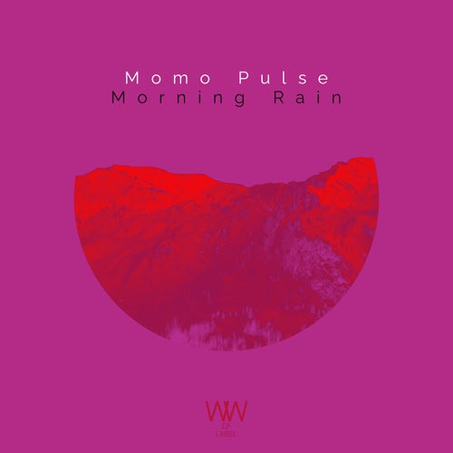 Momo Pulse – Morning Rain [WWEP0093]