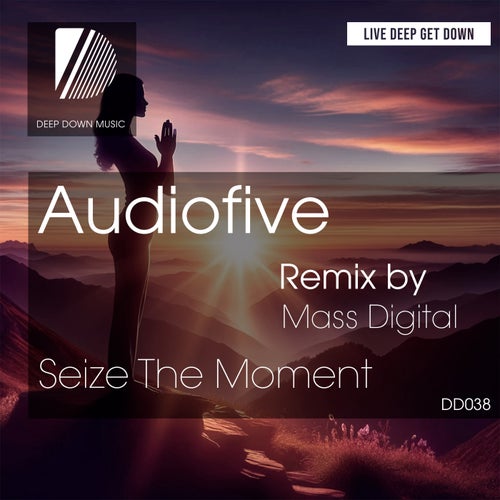 Mass Digital, Audiofive – Seize the Moment [DD038]
