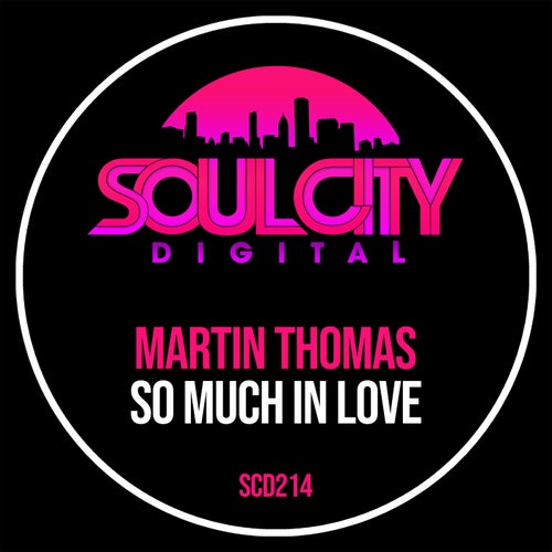 Martin Thomas – So Much In Love [SCD214]