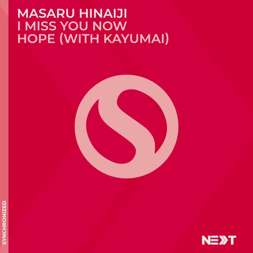 Masaru Hinaiji, Kayumai – I Miss You Now / Hope (with Kayumai) [SNXT069]