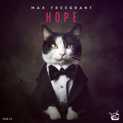 Max Freegrant – Hope [FG612]