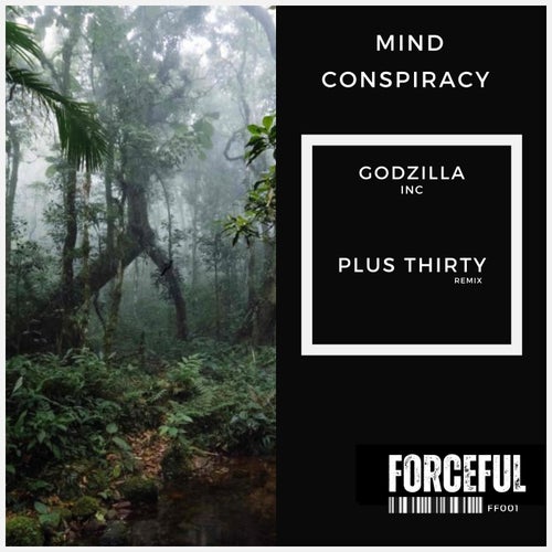 Mind Conspiracy, Plus Thirty – Godzilla [FF001]