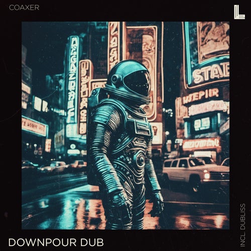 coaxer – Downpour Dub [LG268]