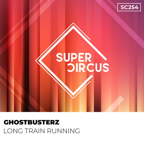 Ghostbusterz – Long Train Running [SC254]
