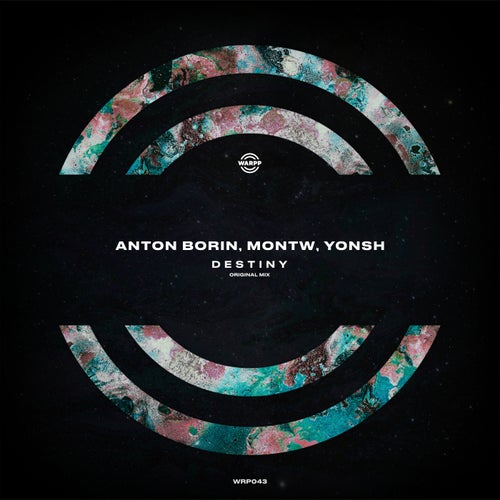 Montw, Anton Borin (RU) – Destiny (Original Mix) [WRP043]