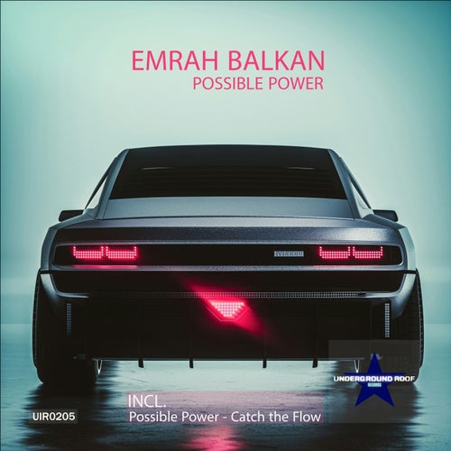 Emrah Balkan – Possible Power [UIR0205]