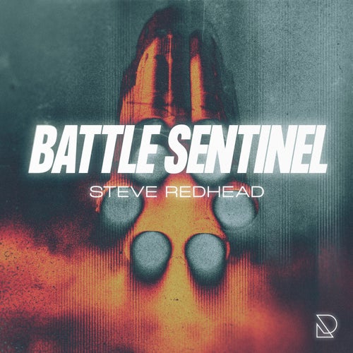 Steve RedHead – Battle Sentinel [REDA021]