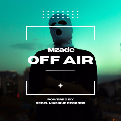 Mzade – Off Air [CAT1046352]