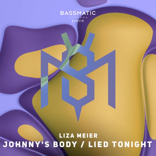 Liza Meier – Johnny’s Body / Lied Tonight [BSM118]