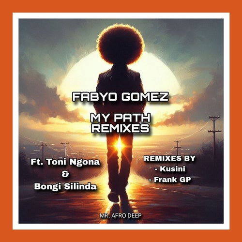 Bongi Silinda, Frank GP – My Path (Remixes) [CAT1038229]