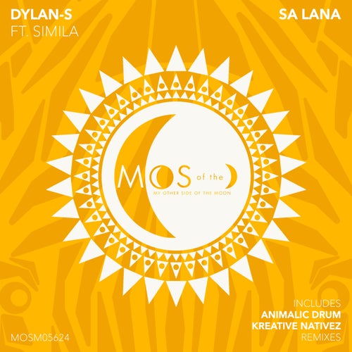 Animalic Drum, Dylan–S – Sa Lana [MOSM05624]