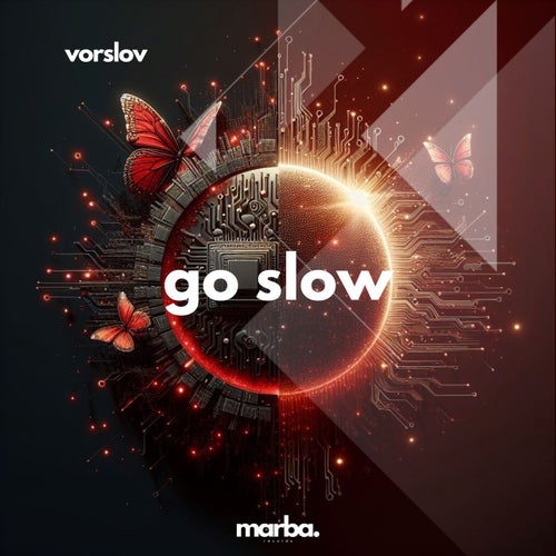 Vorslov – Go Slow [MRB471]