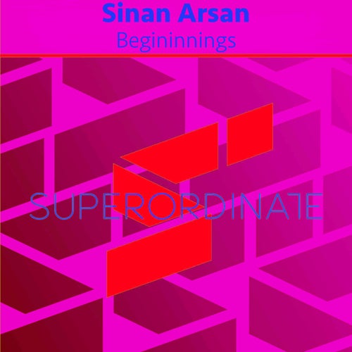 Sinan Arsan – Beginnings [SUPER614]