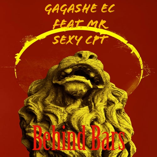 Mr Sexy Cpt, Gagashe EC – Behind Bars [ABBB1234]