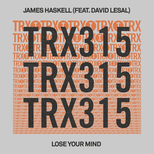 David LeSal, James Haskell – Lose Your Mind [TRX31501Z]