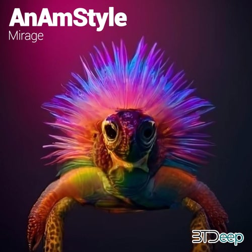 AnAmStyle – Mirage [BTD313]