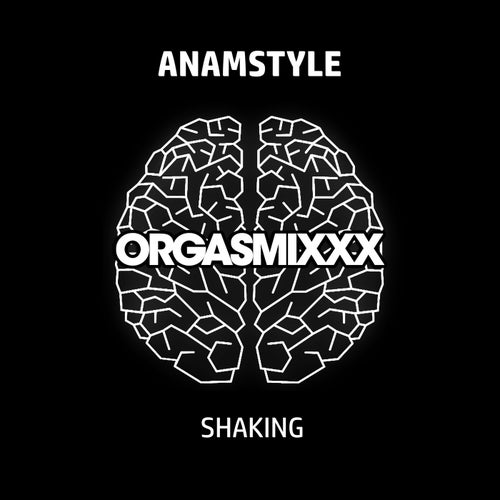 AnAmStyle – Shaking [XXX168]