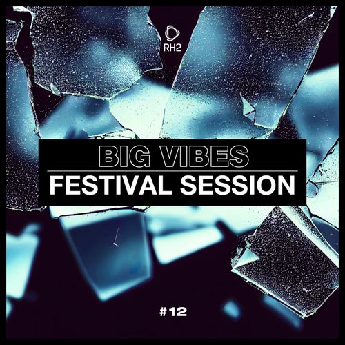 Con Zelo, Wallace – Big Vibes – Festival Session #12 [RH2COMP2322]