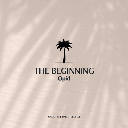 OPID – The Beginning [UTPT02DJ]