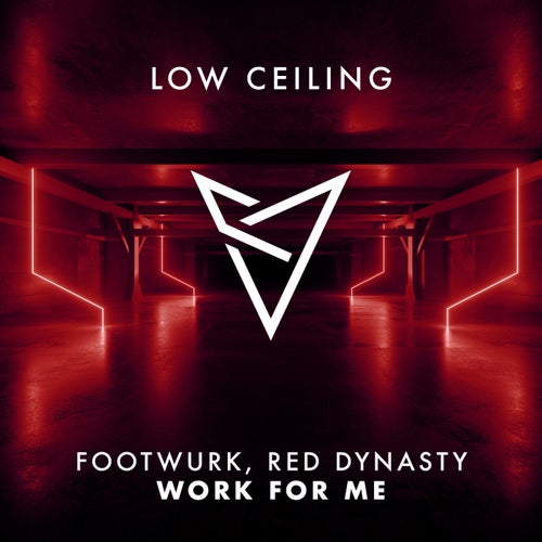 FOOTWURK, Red Dynasty – WORK FOR ME [LOWC228]