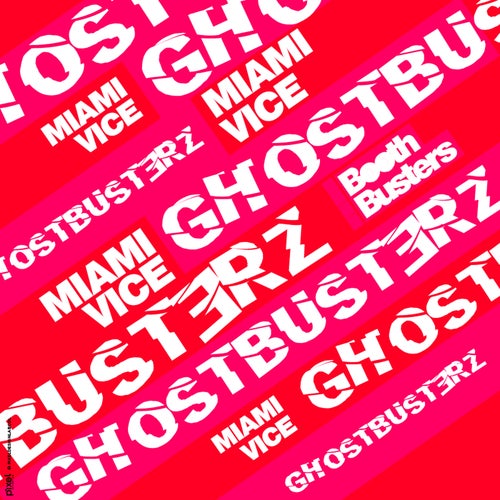 Ghostbusterz – Miami Vice [BB093]