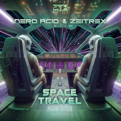 Nerd Acid, ZeiTrex – Space Travel [1992852]