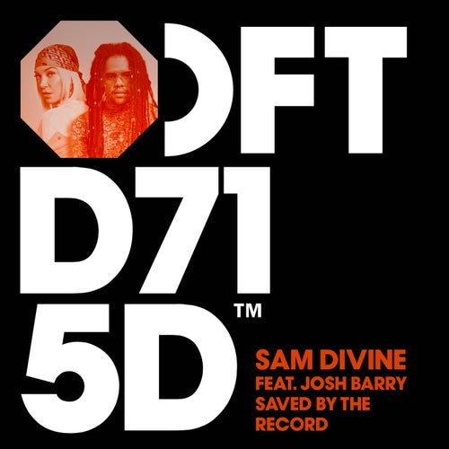 Sam Divine, Josh Barry – Saved By The Record – Extended Mix [DFTD715D3]