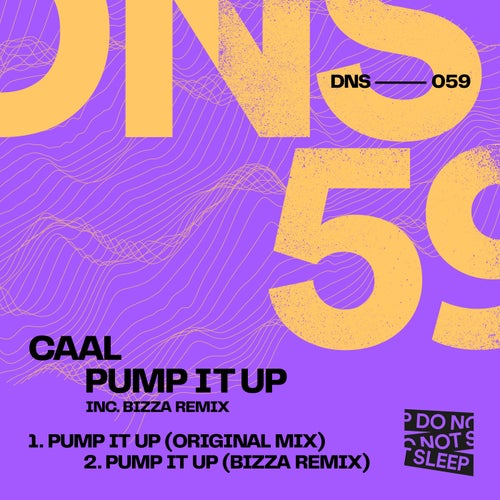 Caal, BizZa – Pump It Up [DNS059]