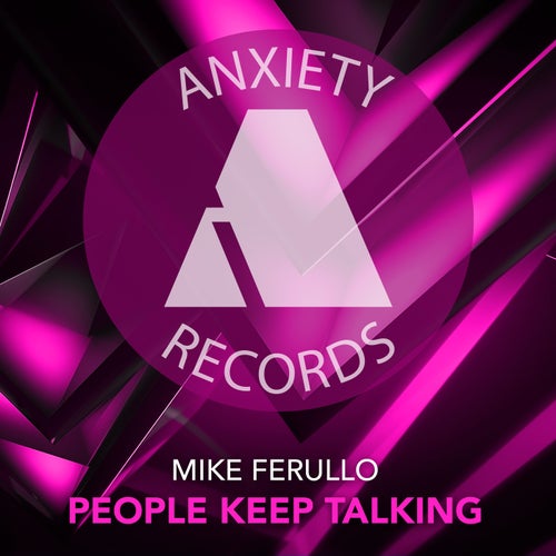 Mike Ferullo – People Keep Talking [ANX046]