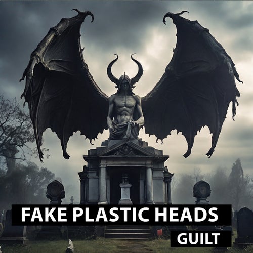 Fake Plastic Heads – Guilt [10302340]