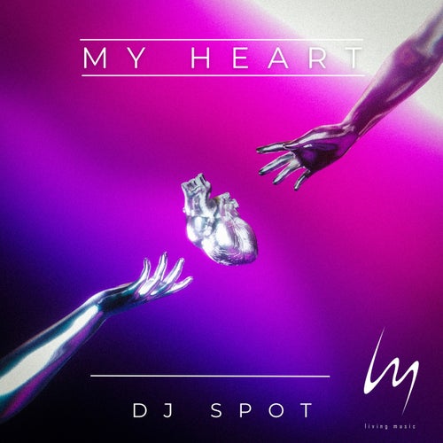 DJ Spot – My Heart [198391881053]