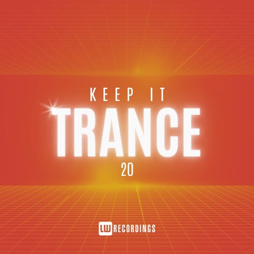 Dermot Kirby, SergDreamer – Keep It Trance, Vol. 20 [LWKITRANCE20]