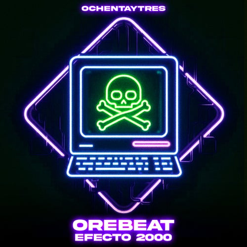 Orebeat – Efecto 2000 [OYT533]