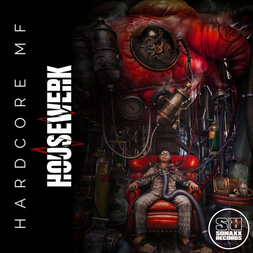 HouseWerk – Hardcore Mf [SR187]