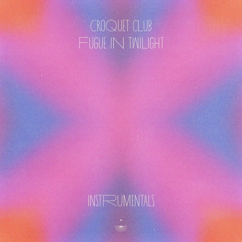 Croquet Club – Fugue In Twilight (Instrumentals) [ANJCD141IND]