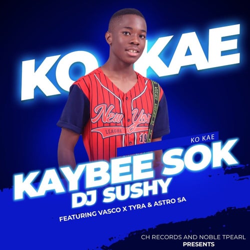 DJ Sushy, Kaybee Sok – Ko Kae [6009553440572]