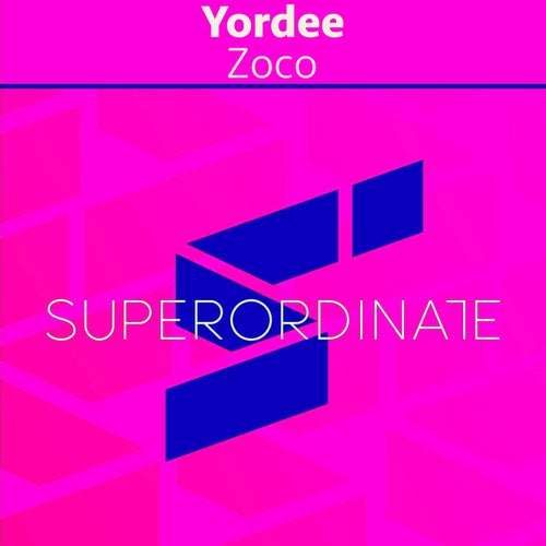 Yordee – Zoco [SUPER618]