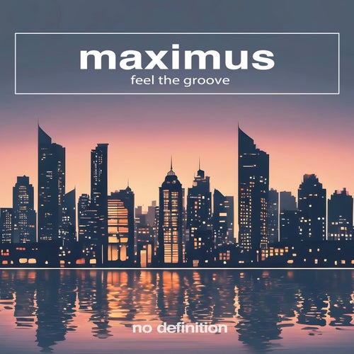 Maximus – Feel the Groove [NDF546BP]