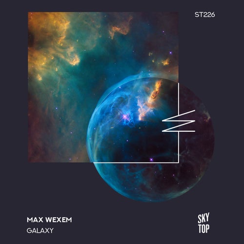 Max Wexem – Galaxy [ST226]