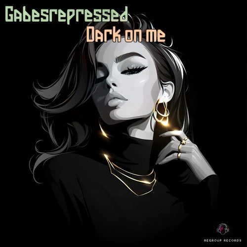 Gabesrepressed – Dark on me [REG4302]