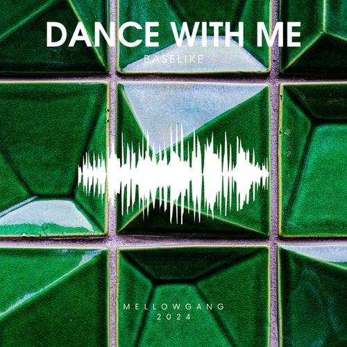 BaseLike – Dance With Me [MELG0278]