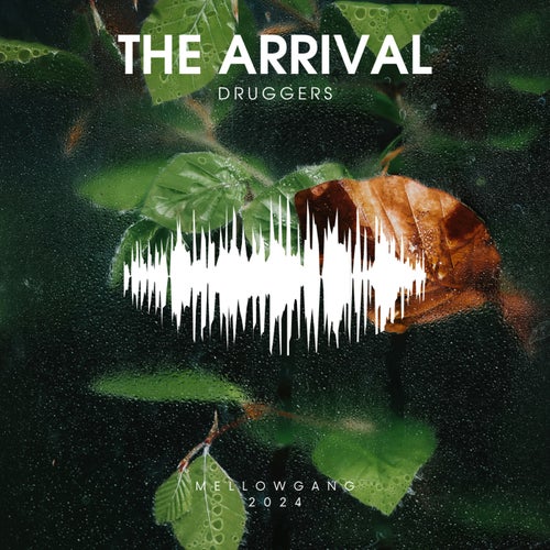 Druggers – The Arrival [MELG0312]